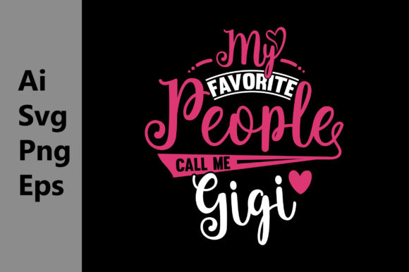 Favorite Gigi, Love You Gigi SVG