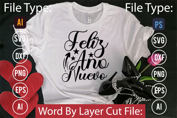 Feliz Ano Nuevo SVG: Graphics for T-Shirt Designs & Handmade Business