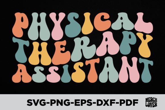 Groovy PT Assistant SVG Graphics for T-Shirt Designs