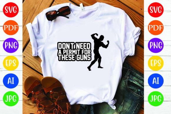 Gym T-Shirt Design, Don’t Need a Permit