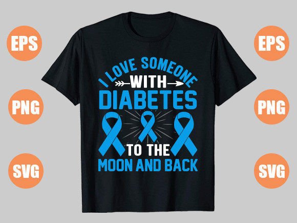 I Love Someone with Diabetes to the Graphics & T-Shirt Designs