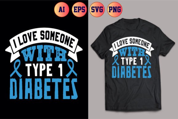 I Love Someone with Type 1 Diabetes 25 Graphics