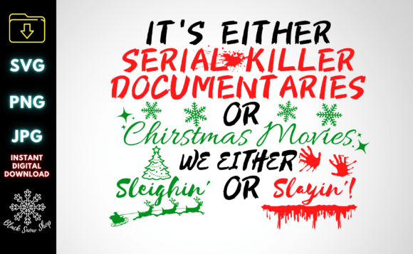 It’s Either Serial Killer SVG