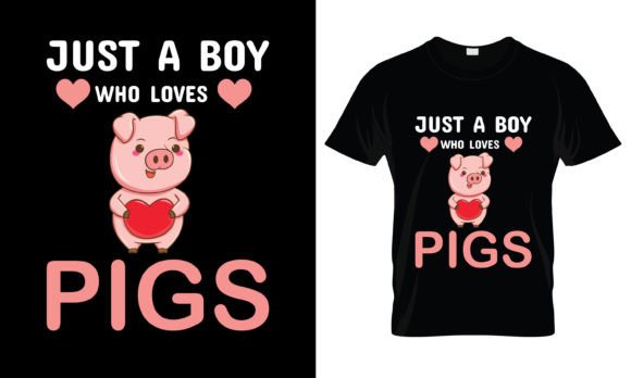 Just a Boy Who Loves Pigs: T-Shirt Designs Graphics Review