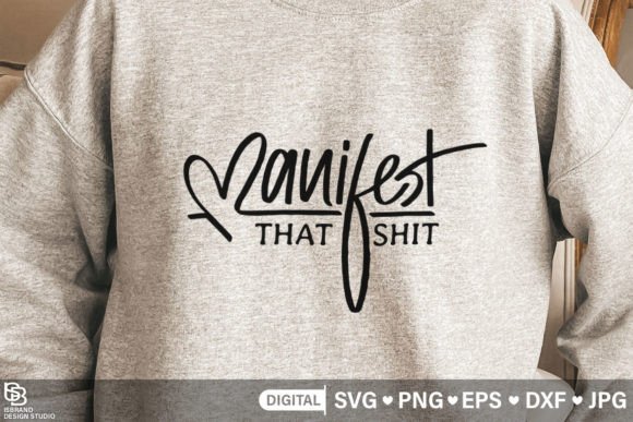 Manifest That Shit SVG PNG: Graphics & T-Shirt Designs Review