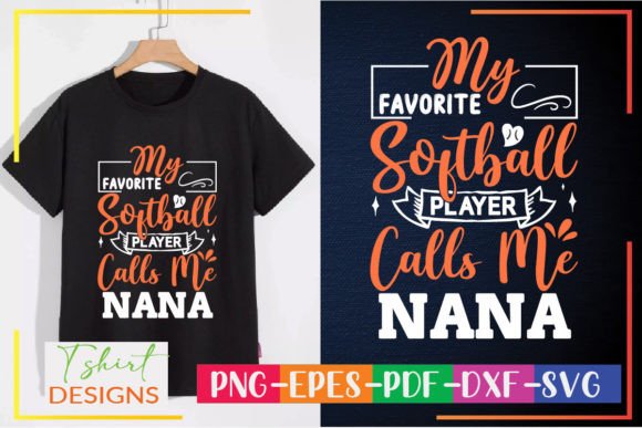 My Favorite Softball Player Calls Me Nana Graphics