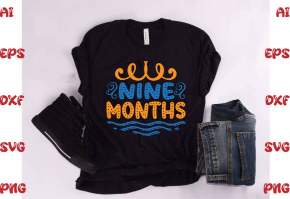 Nine Months: Graphics & T-Shirt Designs for Local Branding