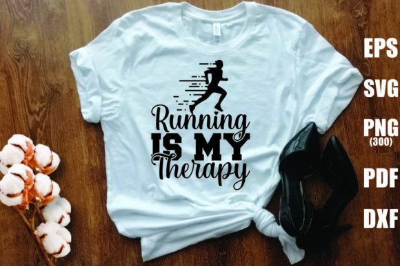 Running is My Therapy: Graphics for T-Shirt Designs