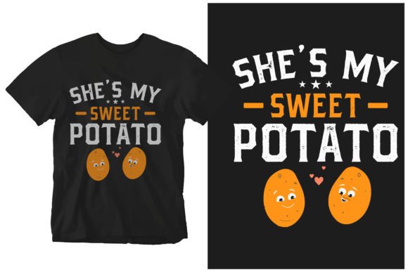 She’s My Sweet Potato: Graphics & T-Shirt Designs