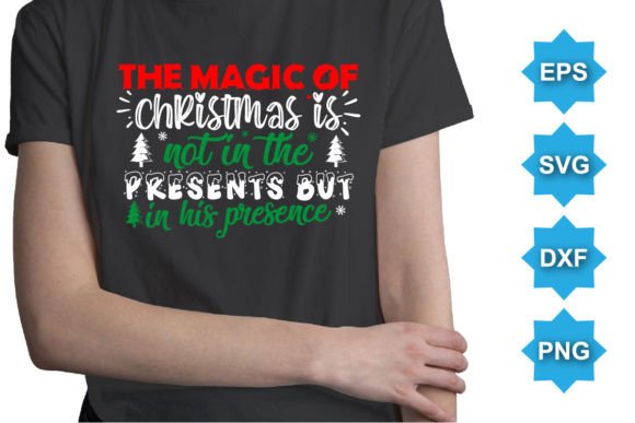 The Magic of Christmas Present Xmas SVG: Graphics for T-Shirt Designs