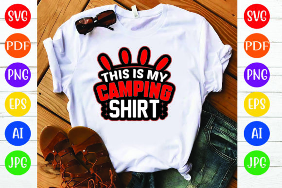 This is My Camping Shirt: Graphics & T-Shirt Designs
